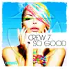 Crew 7 - So Good - EP